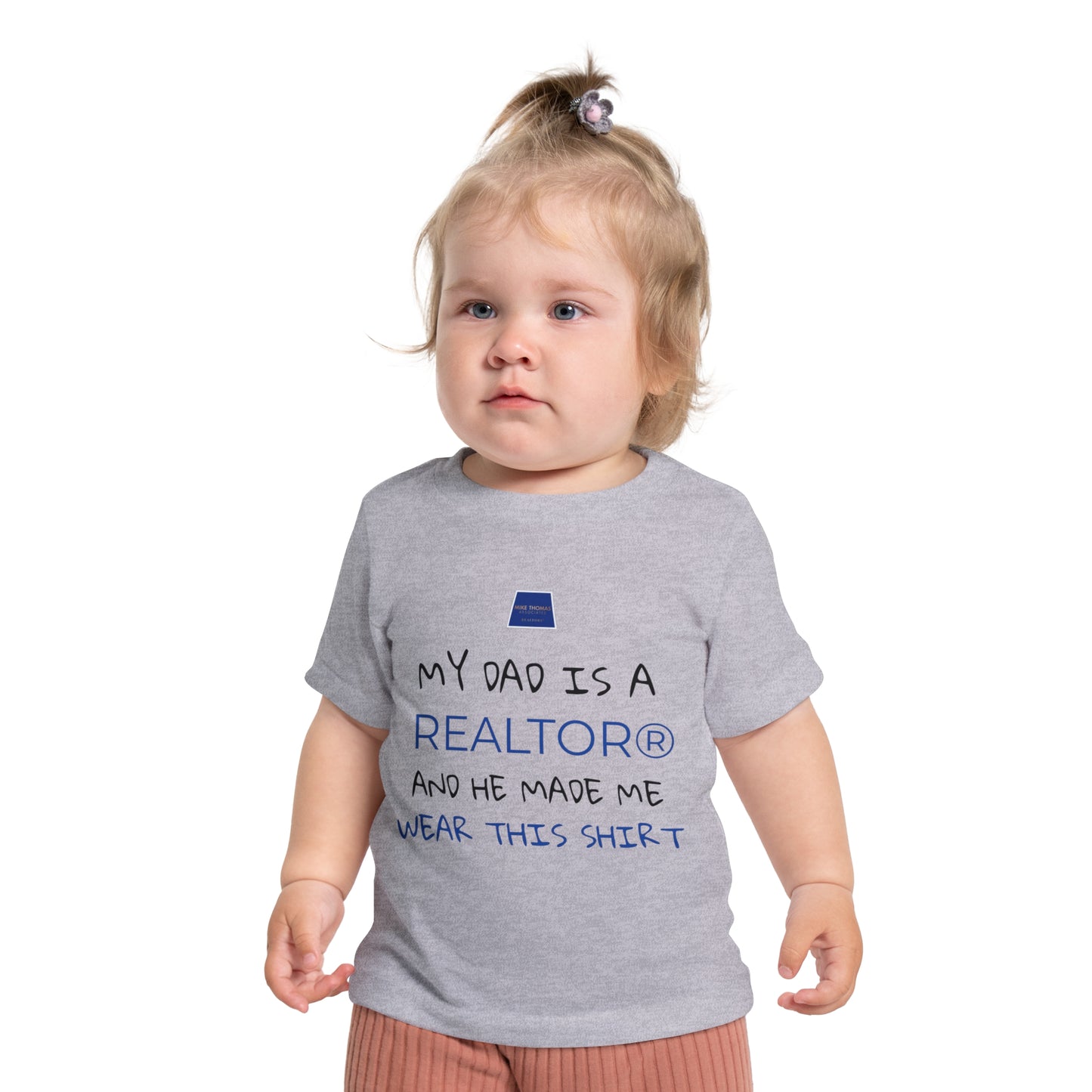 Realtor Baby T-Shirt - My Dad is a Realtor®