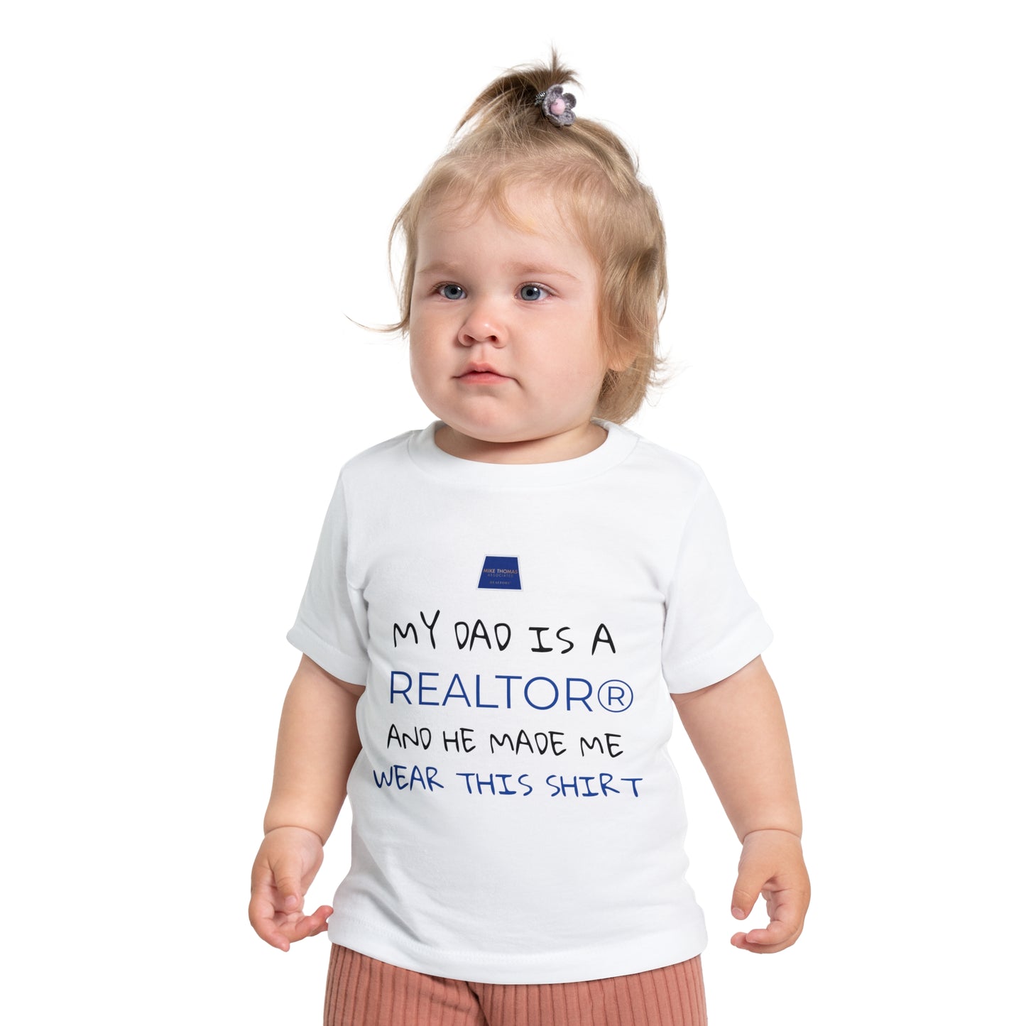 Realtor Baby T-Shirt - My Dad is a Realtor®