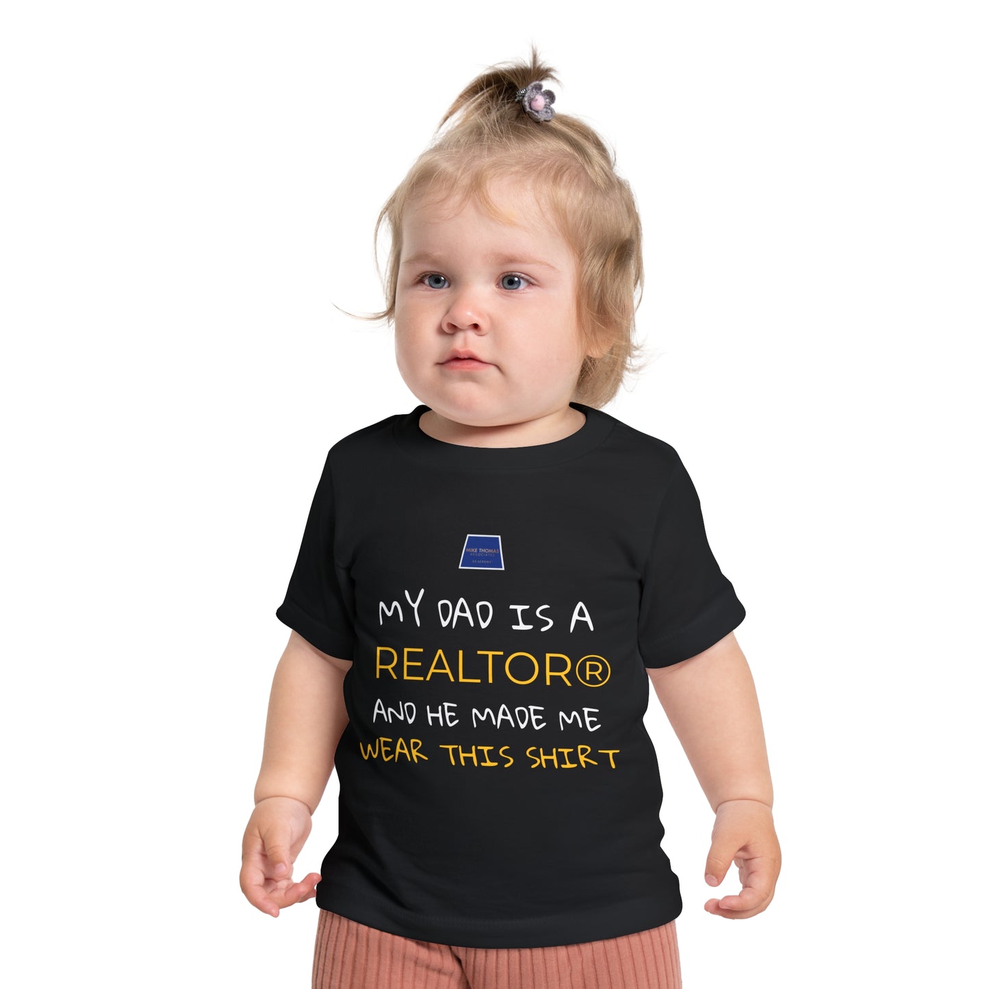 Realtor Baby T-Shirt - My Dad is a Realtor®