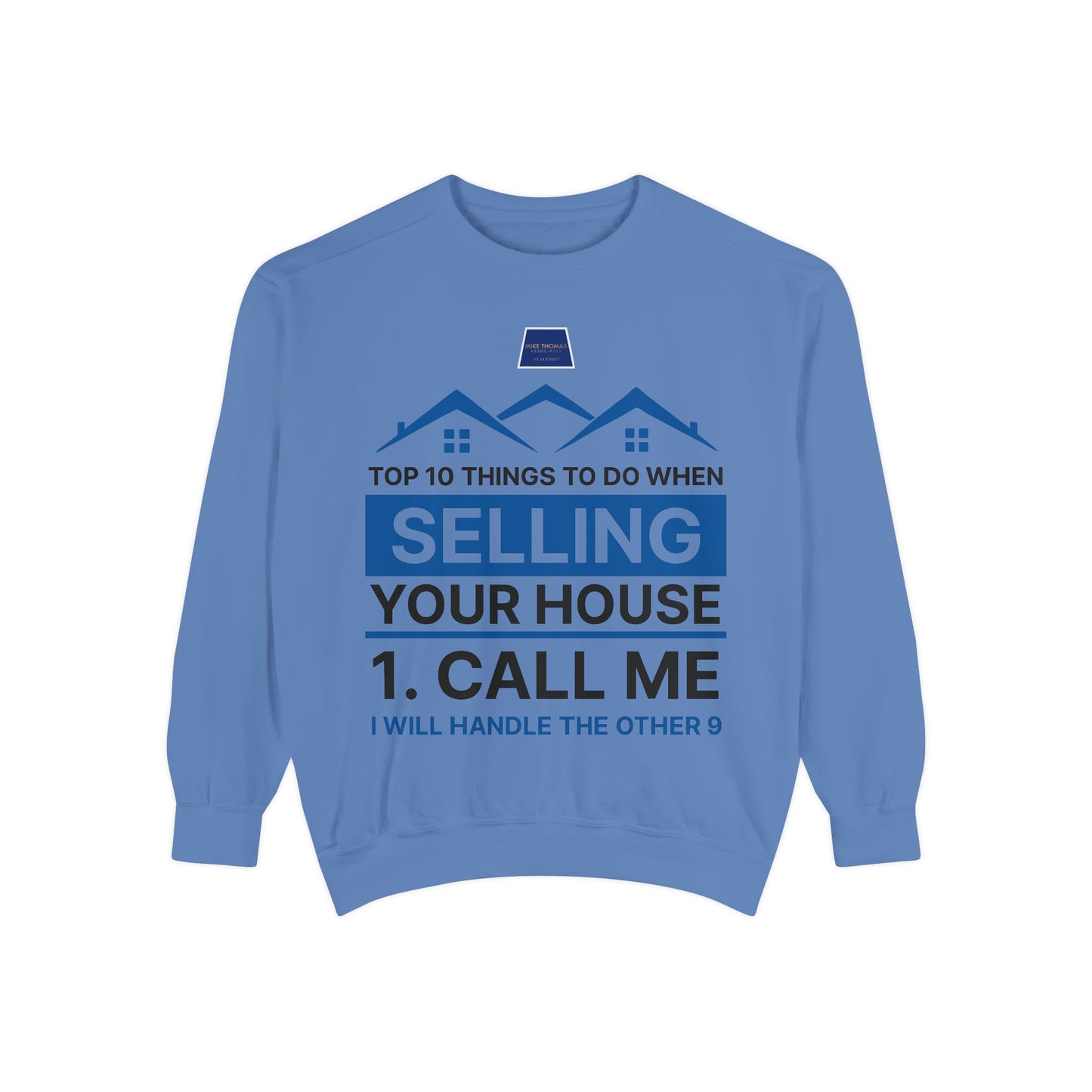 Real Estate Agent Sweatshirt - Top Tips for Selling Your House