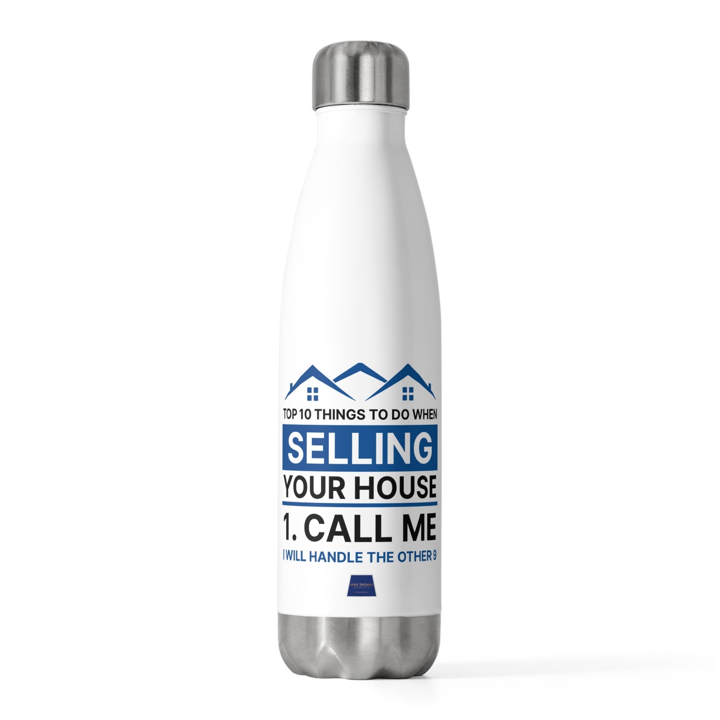 Real Estate Insulated Water Bottle | Selling Your House | 20oz