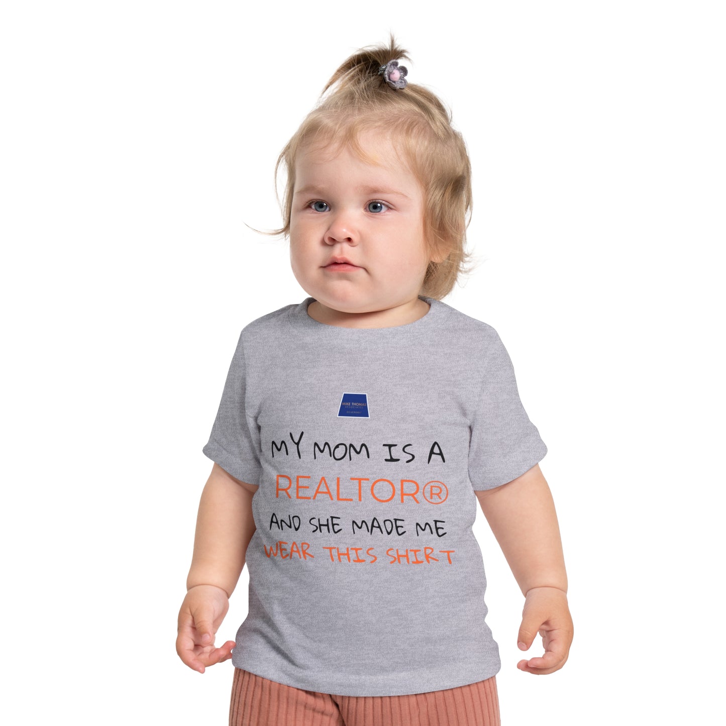 Realtor Baby T-Shirt - My Mom is a Realtor®