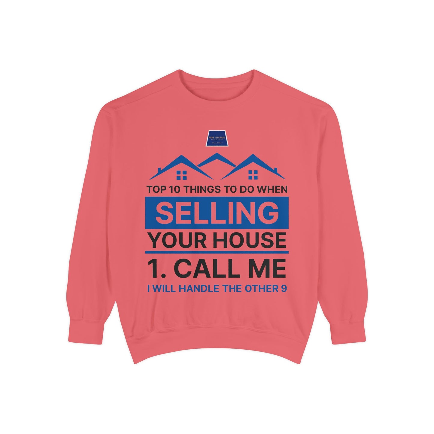 Real Estate Agent Sweatshirt - Top Tips for Selling Your House
