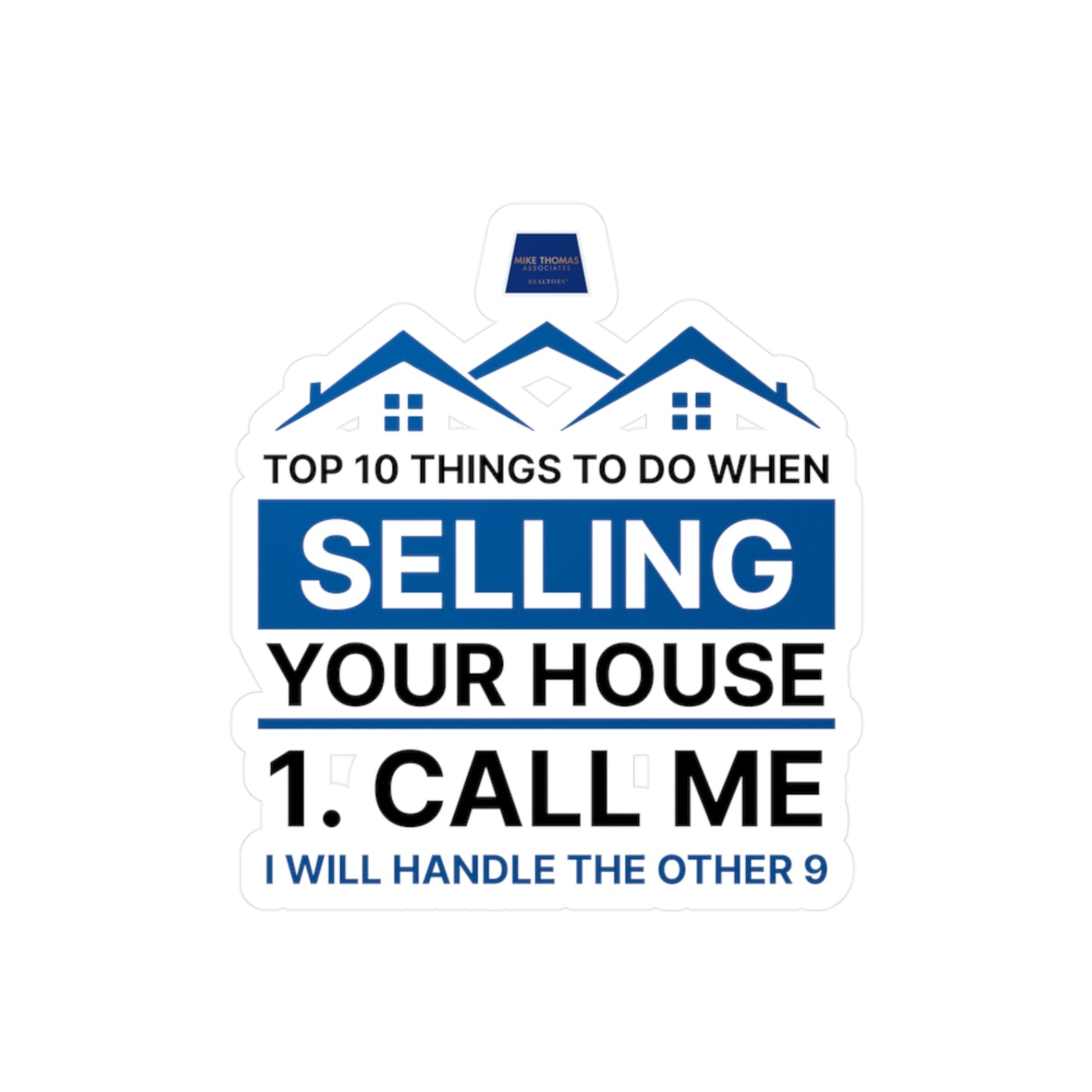 Real Estate Vinyl Decals - Selling Your House - Call Me - Top 10 Tips