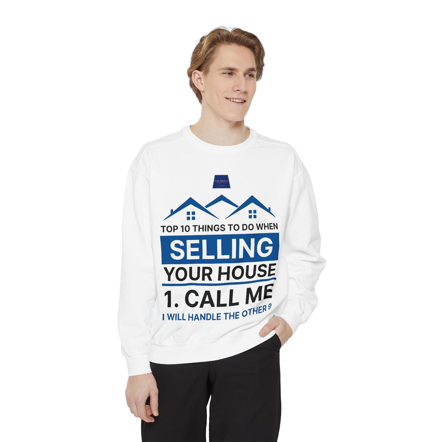 Real Estate Agent Sweatshirt - Top Tips for Selling Your House