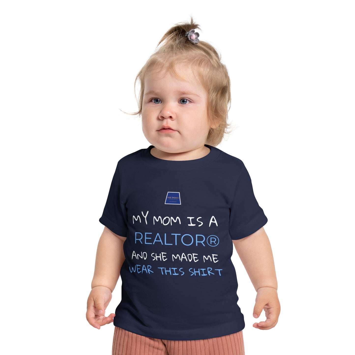 Realtor Baby T-Shirt - My Mom is a Realtor®