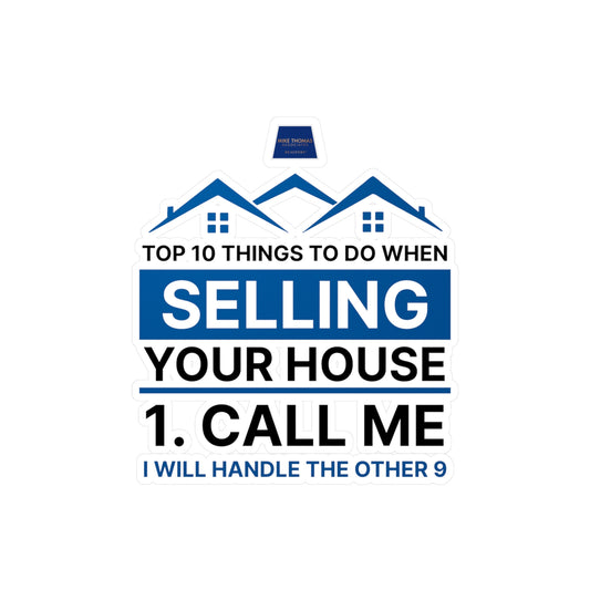 Real Estate Vinyl Decals - Selling Your House - Call Me - Top 10 Tips