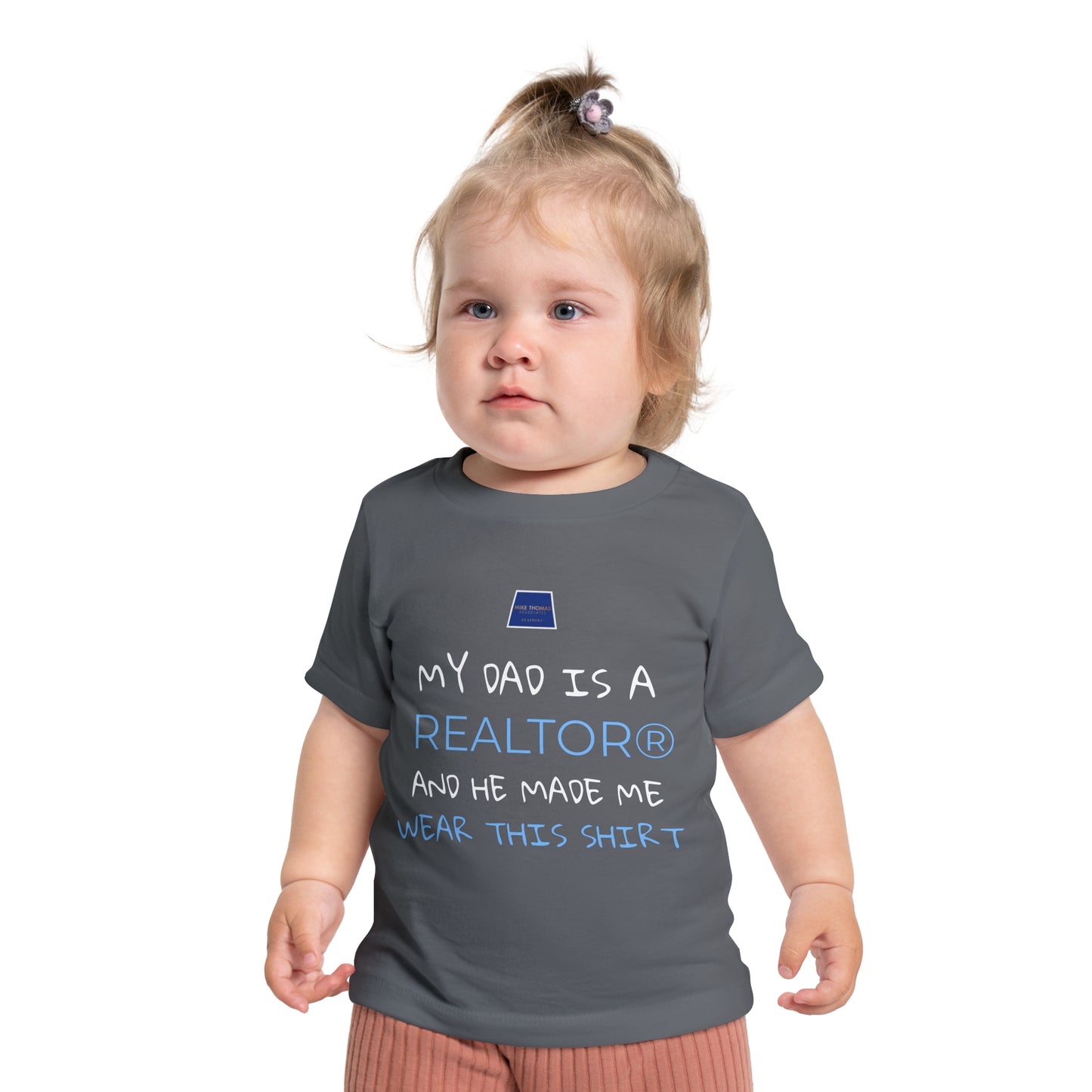 Realtor Baby T-Shirt - My Dad is a Realtor®