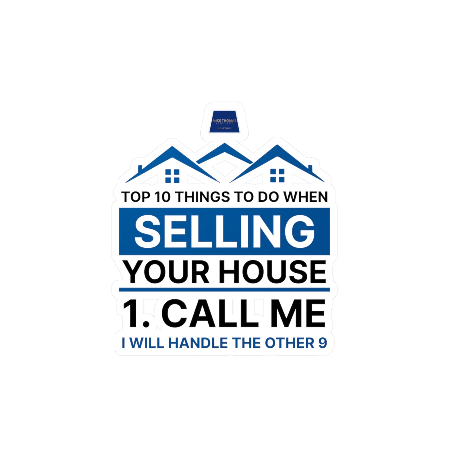 Real Estate Vinyl Decals - Selling Your House - Call Me - Top 10 Tips