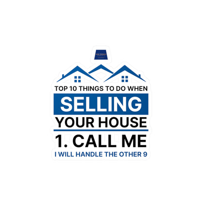 Real Estate Vinyl Decals - Selling Your House - Call Me - Top 10 Tips