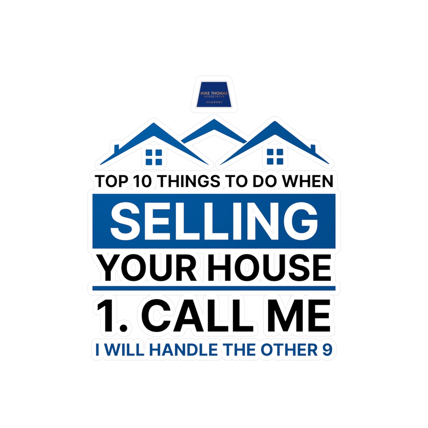 Real Estate Vinyl Decals - Selling Your House - Call Me - Top 10 Tips