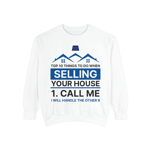 Real Estate Agent Sweatshirt - Top Tips for Selling Your House